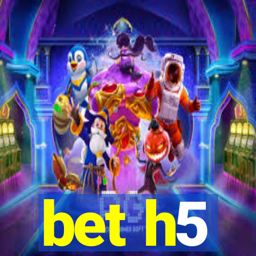 bet h5